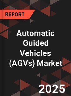 Global Automatic Guided Vehicles Market