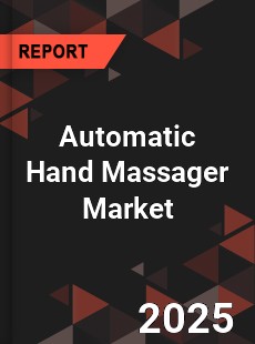 Automatic Hand Massager Market