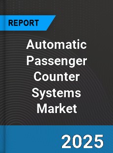 Automatic Passenger Counter Systems Market