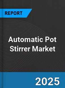 Global Automatic Pot Stirrer Industry