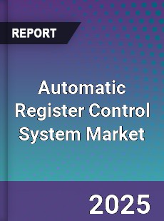 Global Automatic Register Control System Market