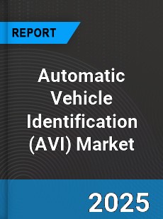 Automatic Vehicle Identification Market