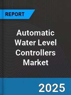 Global Automatic Water Level Controllers Market
