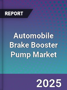Automobile Brake Booster Pump Market