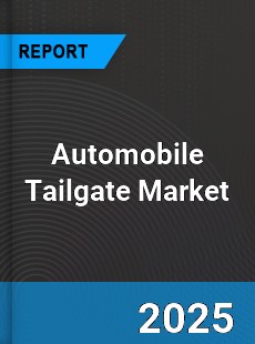 Global Automobile Tailgate Market