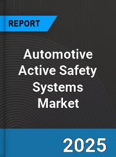 Global Automotive Active Safety Systems Market