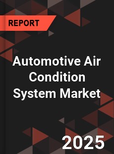 Global Automotive Air Condition System Market
