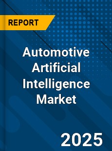 Global Automotive Artificial Intelligence Industry