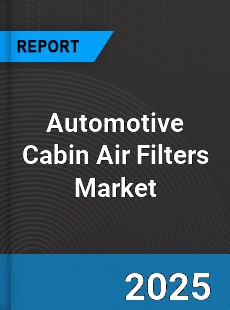 Global Automotive Cabin Air Filters Industry