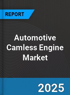 Global Automotive Camless Engine Industry