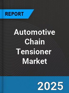 Global Automotive Chain Tensioner Market