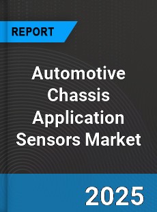 Global Automotive Chassis Application Sensors Market