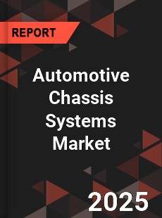 Global Automotive Chassis Systems Market