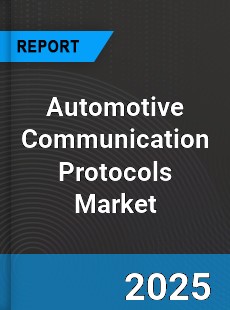 Global Automotive Communication Protocols Industry