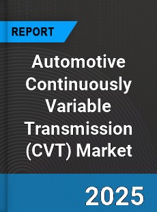 Global Automotive Continuously Variable Transmission Market