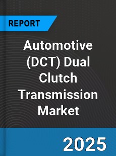 Automotive Dual Clutch Transmission Market
