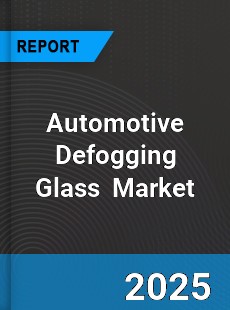 Global Automotive Defogging Glass Industry