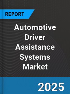 Global Automotive Driver Assistance Systems Industry