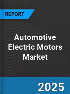 Global Automotive Electric Motors Market