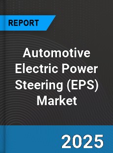 Global Automotive Electric Power Steering Market