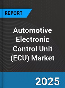 Global Automotive Electronic Control Unit Market