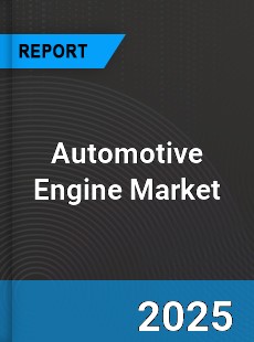 Global Automotive Engine Market
