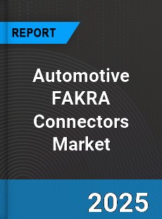 Automotive FAKRA Connectors Market