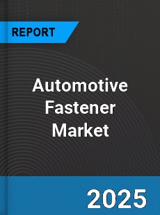 Worldwide Automotive Fastener Market