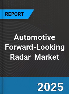 Global Automotive Forward looking Radar Professional Survey Report