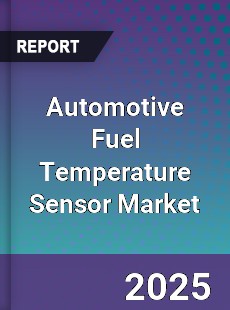 Global Automotive Fuel Temperature Sensor Market