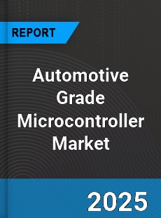 Global Automotive Grade Microcontroller Market