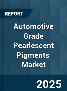 Automotive Grade Pearlescent Pigments Global and China Top Players Market