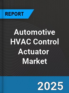 Global Automotive HVAC Control Actuator Industry