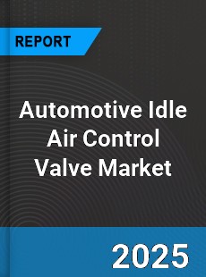 Global Automotive Idle Air Control Valve Market