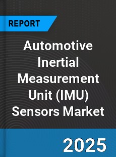 Global Automotive Inertial Measurement Unit Sensors Market