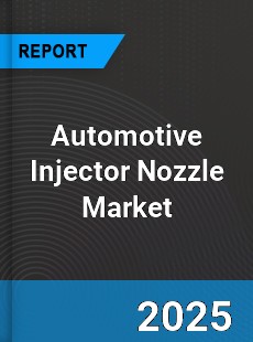 Global Automotive Injector Nozzle Market