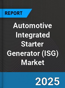 Automotive Integrated Starter Generator Market