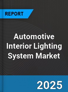 Automotive Interior Lighting System Market