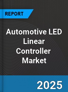 Global Automotive LED Linear Controller Professional Survey Report
