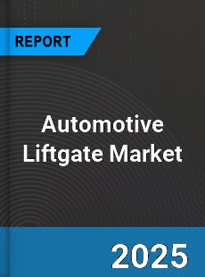 Global Automotive Liftgate Market