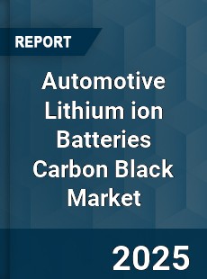 Global Automotive Lithium ion Batteries Carbon Black Market