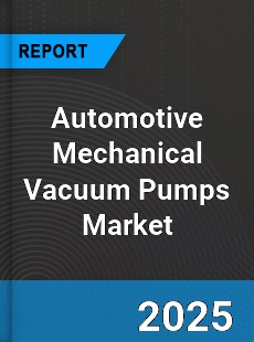 Global Automotive Mechanical Vacuum Pumps Market