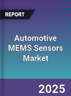 Global Automotive MEMS Sensors Market