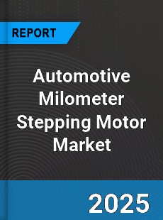 Automotive Milometer Stepping Motor Market