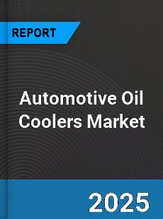 Global Automotive Oil Coolers Market