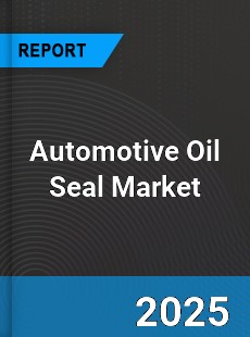 Global Automotive Oil Seal Market