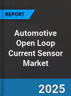 Global Automotive Open Loop Current Sensor Market