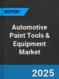 Automotive Paint Tools amp Equipment Market