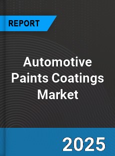 Worldwide Automotive Paints Coatings Market