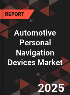 COVID 19 Outbreak Global Automotive Personal Navigation Devices Industry